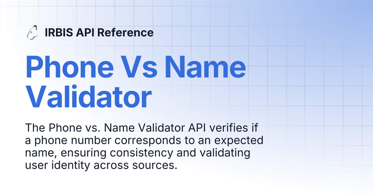 Phone Vs Name Validator | IRBIS API Reference